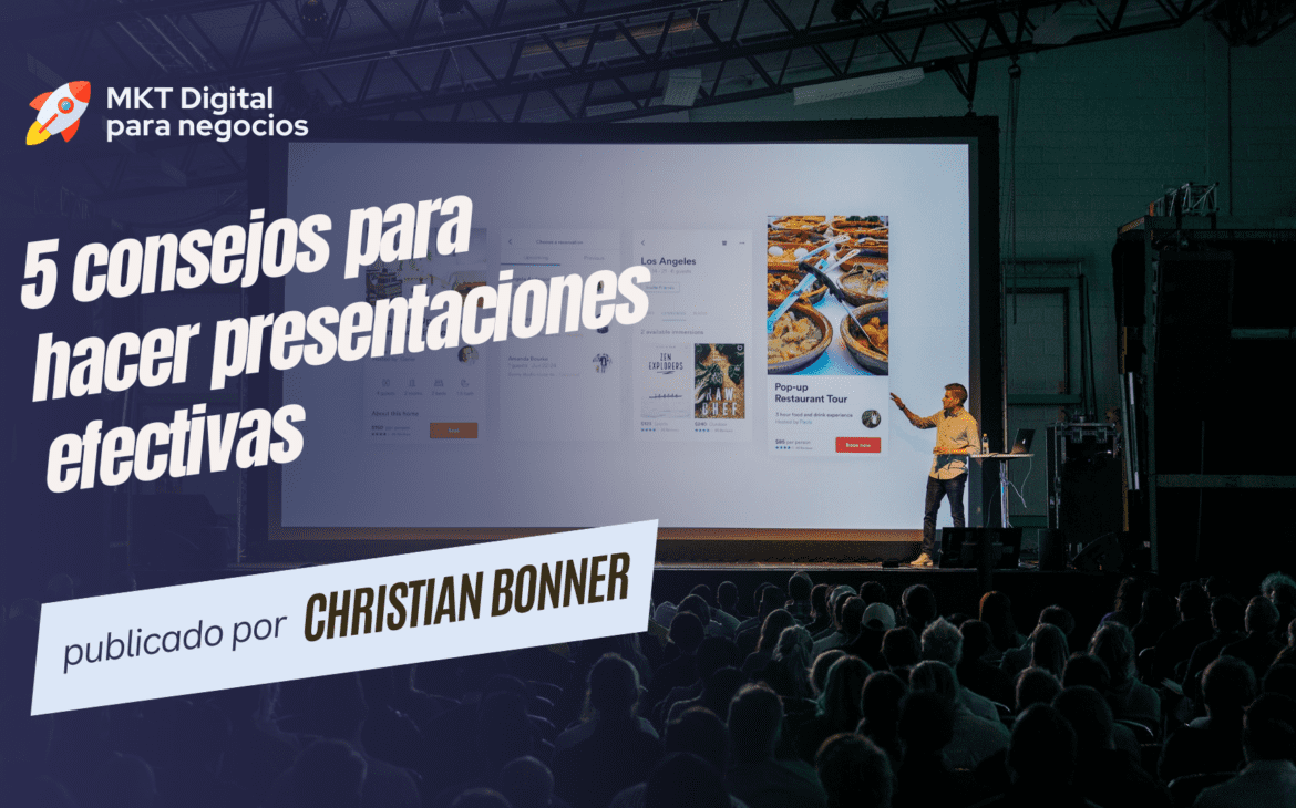 5 Consejos Para Hacer Presentaciones Efectivas | Bonner MX